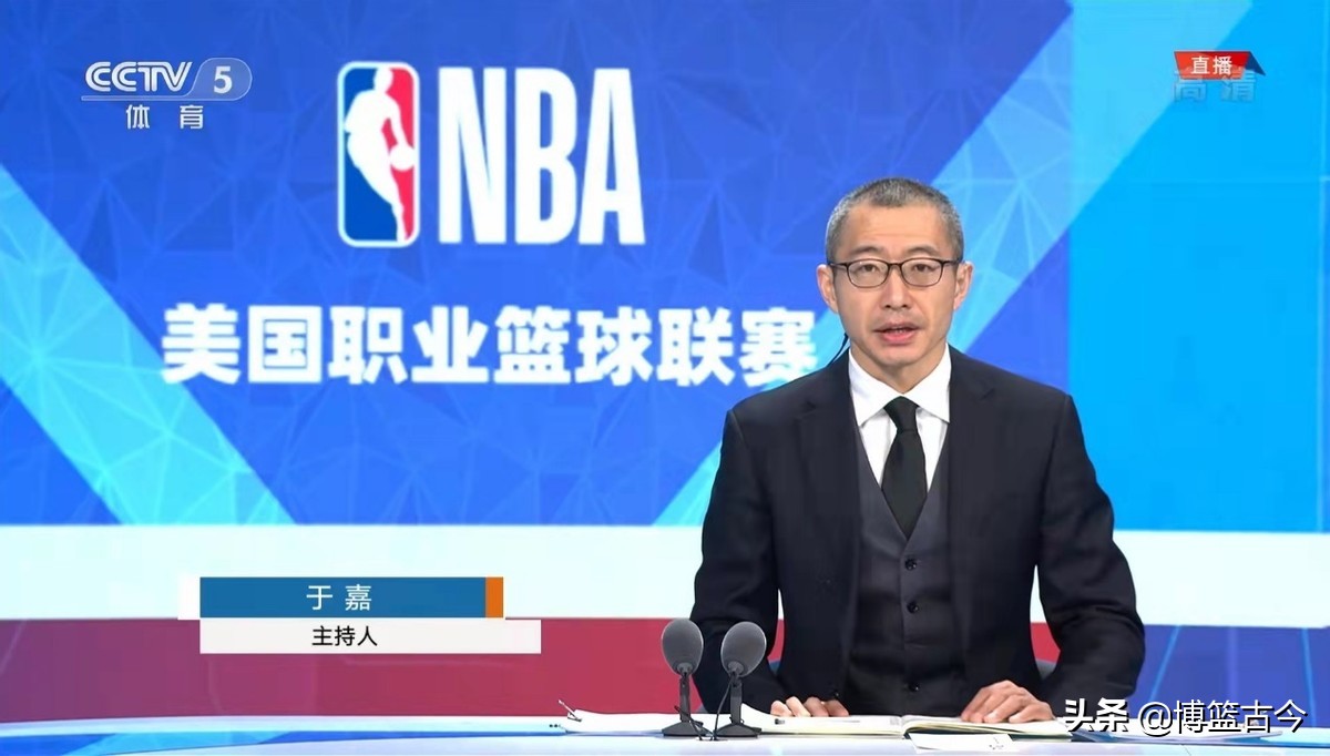 nba于嘉为什么不解说了(央视篮球解说凋零：于嘉形单影只，刘星宇遭吐槽，黄子忠劝退观众)